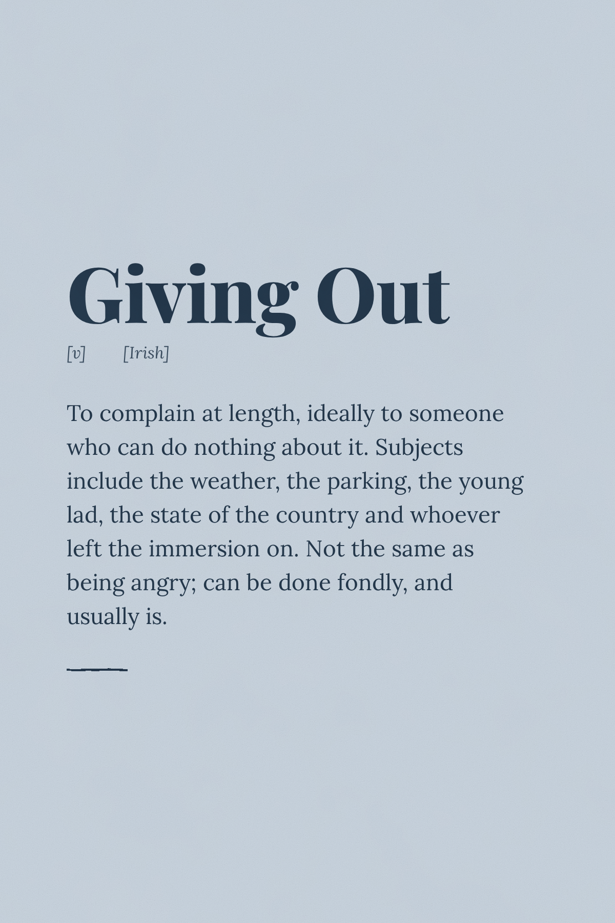 Giving Out — Irish slang definition print, dusty blue, minimal serif typography