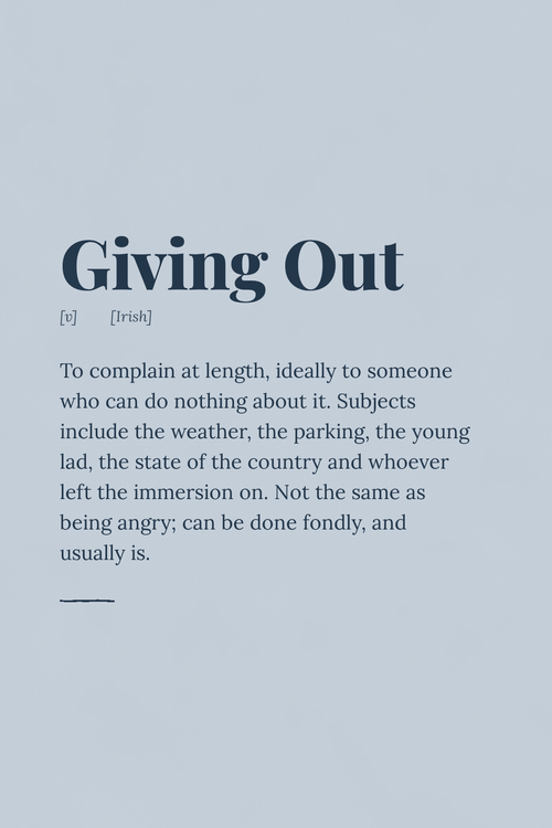 Giving Out — Irish slang definition print, dusty blue, minimal serif typography