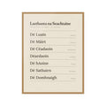 Laethanta na Seachtaine — Irish days of the week print in oat