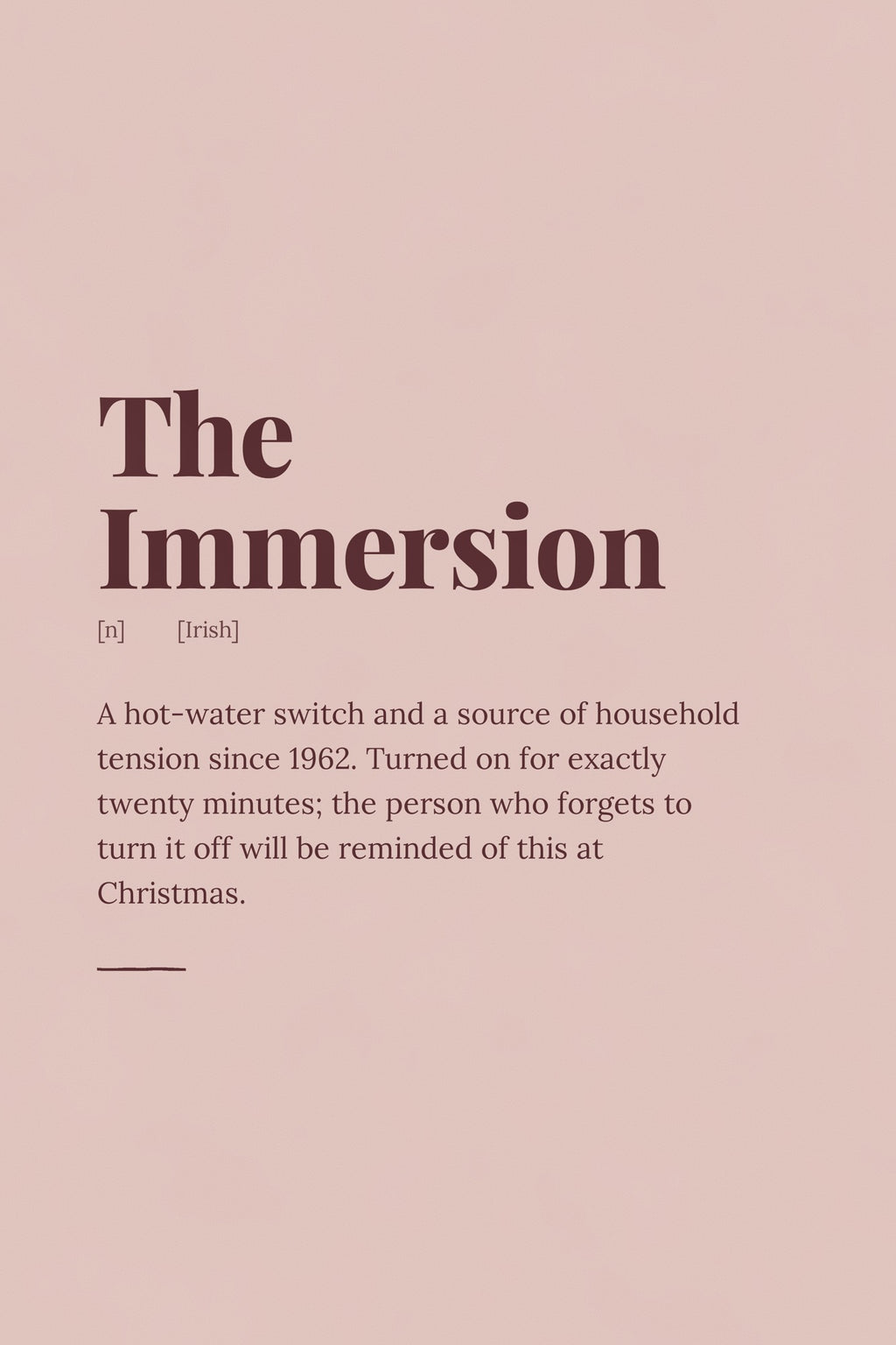 The Immersion — Irish slang definition print in dusty rose, minimal serif typography