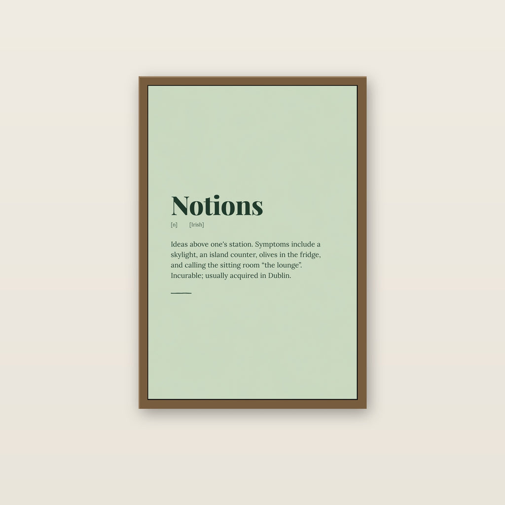 Notions print in an oak frame on a wall